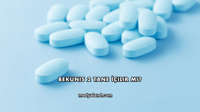 Bekunis 2 Tane İçilir mi?