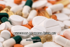 Buscopan Aç Karna İçilir mi?