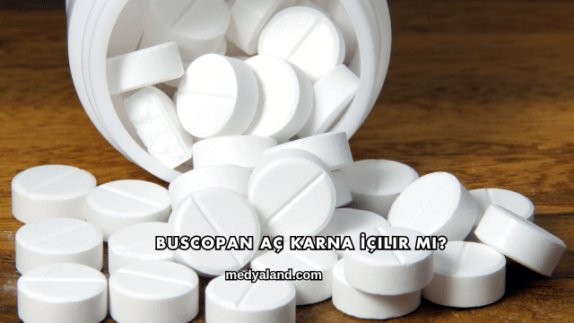 Buscopan Aç Karna İçilir mi?