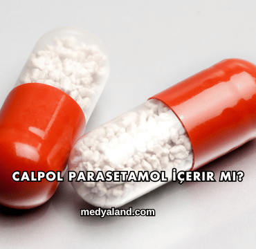 Calpol Parasetamol İçerir mi?