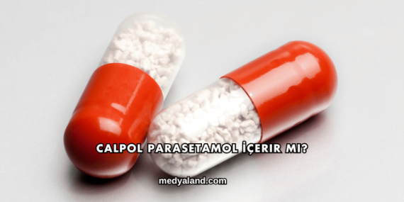 Calpol Parasetamol İçerir mi?