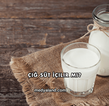 Çiğ Süt İçilir mi?