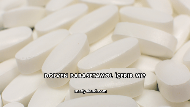 Dolven Parasetamol İçerir mi?