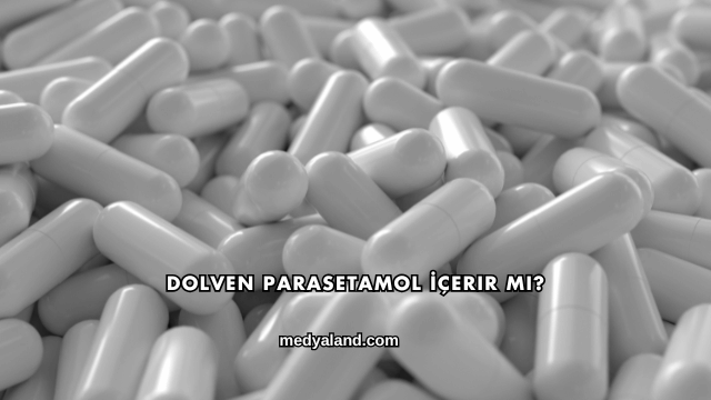 Dolven Parasetamol İçerir mi?