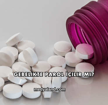 Gebelikte Parol İçilir mi?