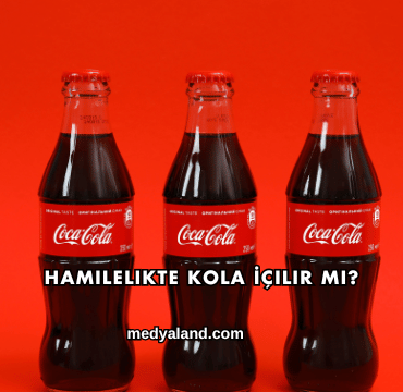 Hamilelikte Kola İçilir mi?