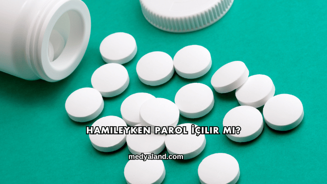 Hamileyken Parol İçilir mi?