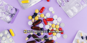 Kontil Reçetesiz Alınır mı?