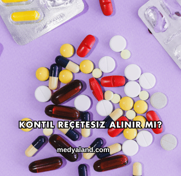 Kontil Reçetesiz Alınır mı?