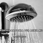 Kürtajdan Sonra Duş Alınır mı?