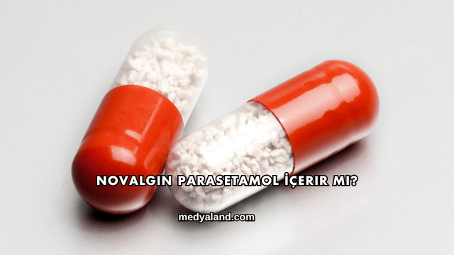 Novalgin Parasetamol İçerir mi?