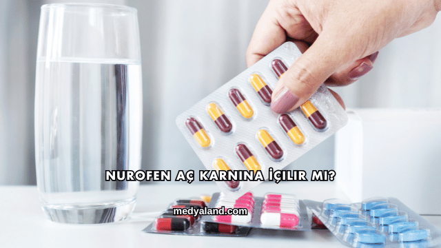 Nurofen Aç Karnına İçilir mi?