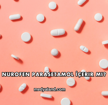 Nurofen Parasetamol İçerir mi?