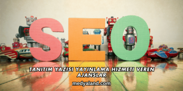 Tanıtım Yazısı Yayınlama Hizmeti Veren Ajanslar