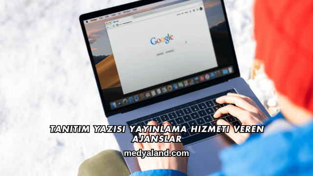 Tanıtım Yazısı Yayınlama Hizmeti Veren Ajanslar