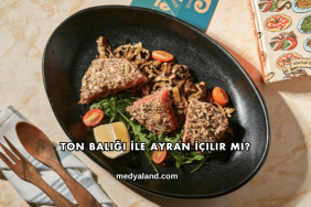 Ton Balığı İle Ayran İçilir mi?