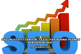 Uygun Fiyatlı Tanıtım Yazısı Yayınlama Hizmeti Nereden Alınır?