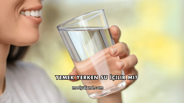 Yemek Yerken Su İçilir mi?