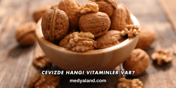 Cevizde Hangi Vitaminler Var?
