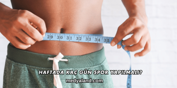 Haftada Kaç Gün Spor Yapılmalı?