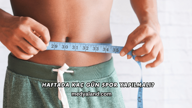 Haftada Kaç Gün Spor Yapılmalı?
