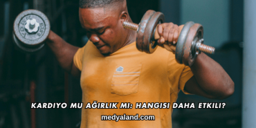 Kardiyo mu Ağırlık mı: Hangisi Daha Etkili?