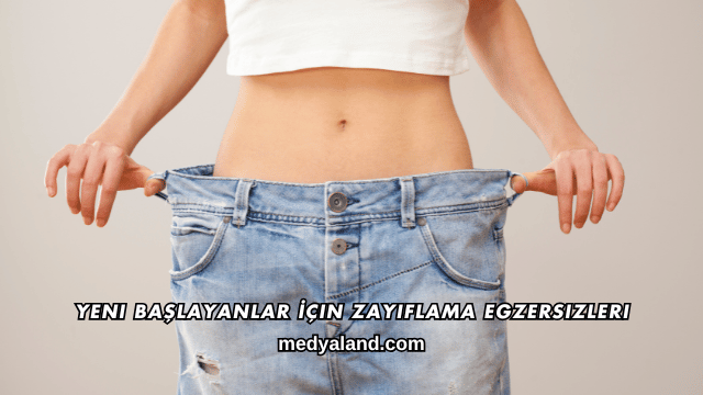 Yeni Başlayanlar İçin Zayıflama Egzersizleri