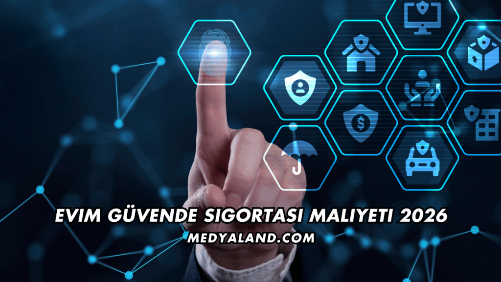 Evim Güvende Sigortası Maliyeti