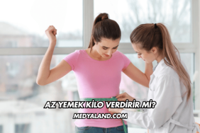 Az Yemek Kilo Verdirir mi?