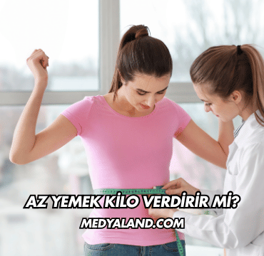Az Yemek Kilo Verdirir mi?