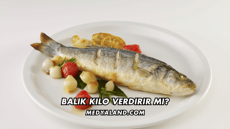 Balık Kilo Verdirir mi?