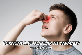 Burnunda Et Olanlar Ne Yapmalı?