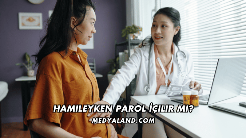 Hamileyken Parol İçilir mi?