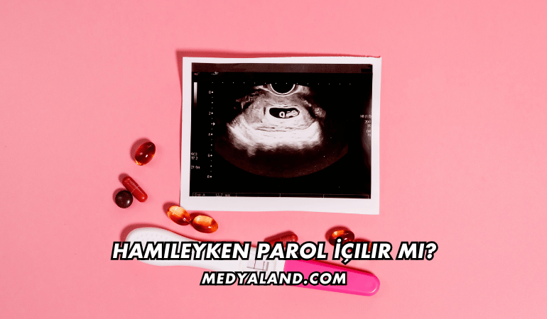 Hamileyken Parol İçilir mi?