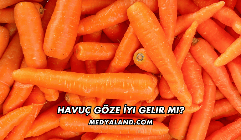 Havuç Göze İyi Gelir mi?