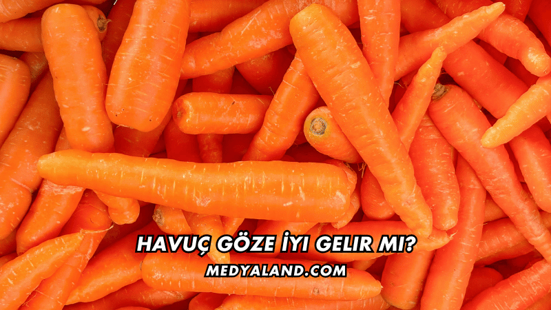 Havuç Göze İyi Gelir mi?