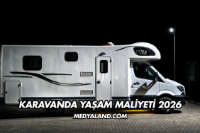 Karavanda Yaşam Maliyeti 2026