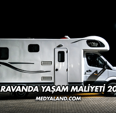 Karavanda Yaşam Maliyeti 2026