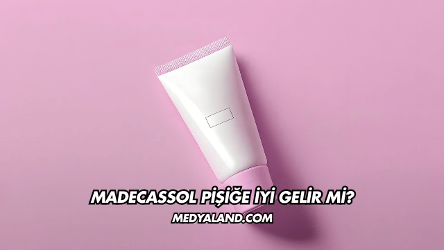 Madecassol Pişiğe İyi Gelir mi?