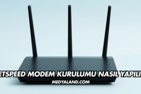 Netspeed Modem Kurulumu Nasıl Yapılır?