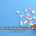 Parol Diş Ağrısına İyi Gelir mi?