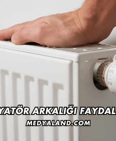 Radyatör Arkalığı Faydalı mı?