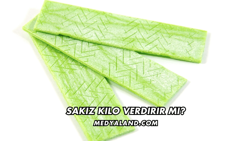 Sakız Kilo Verdirir mi?