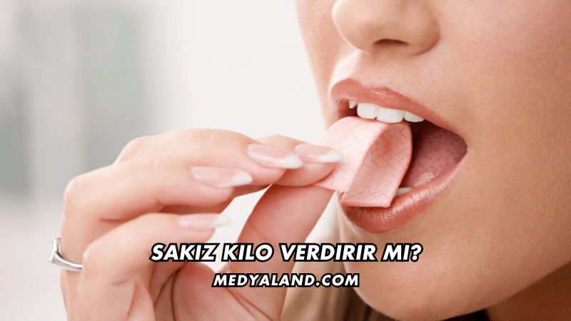 Sakız Kilo Verdirir mi?