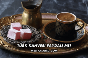 Türk Kahvesi Faydalı mı