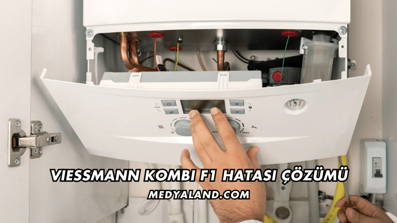 Viessmann Kombi F1 Hatası Çözümü