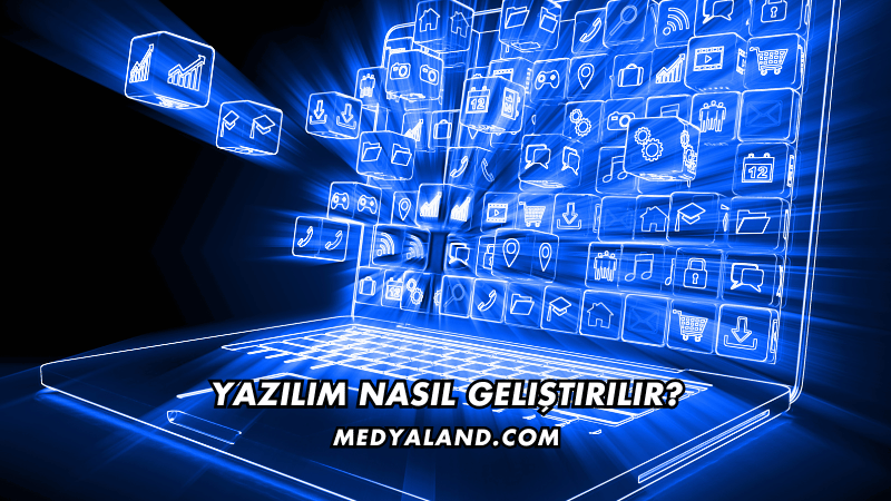 Yazılım Nasıl Geliştirilir?