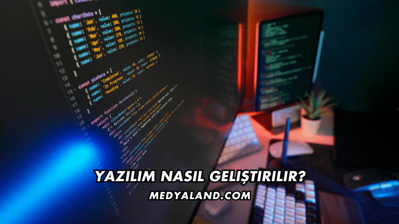 Yazılım Nasıl Geliştirilir?