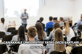 Çanakkale Üniversitesi Yatay Geçiş Şartları