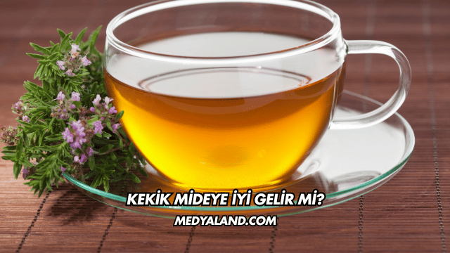 Kekik Mideye İyi Gelir mi?